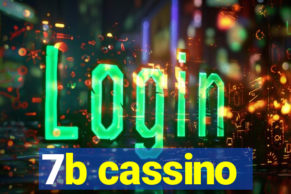 7b cassino